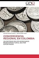 Convergencia Regional En Colombia 3844341595 Book Cover