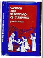 Women and Saint Bernard of Clairvaux (Cistercian Studies Series) 0879076046 Book Cover