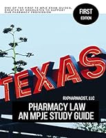 Texas Pharmacy Law: An MPJE Study Guide 1088764843 Book Cover