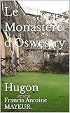  Le Monastère d\'Oswestry: Hugon (French Edition)