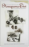 An Unheard Melody: Annapurna Devi 8174363998 Book Cover