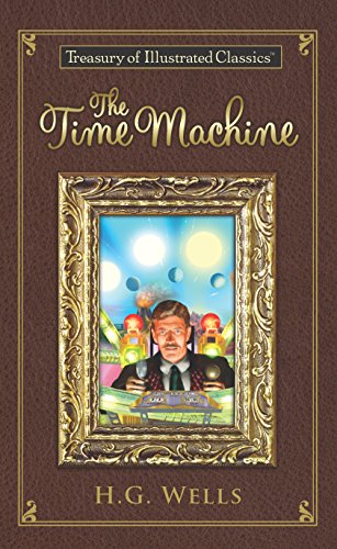 The Time Machine (Illustrated) (Treasury of Illustrated Classics) (English Edition)