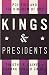 Kings and Presidents: Politics and the Kingdom of God