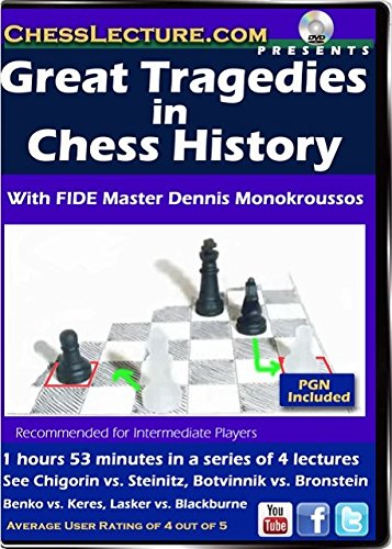 Great Tragedies in Chess History - Chess Lecture - Volume 149 Chess DVD