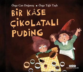 Paperback Bir Kase Cikolatali Puding [Turkish] Book