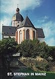 Mainz: St. Stephan (Kleine Kunstführer) (Kleine Kunstführer / Kleine Kunstführer / Kirchen u. Klöster, Band 523)