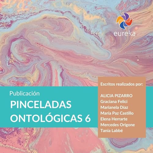 Podcast "Pinceladas Ontol&oacute;gicas 6": Episodio #4