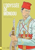 Odyssee de Mongou: D'Apres Le Roman de Pierre Sammy Mackfoy 2336307103 Book Cover