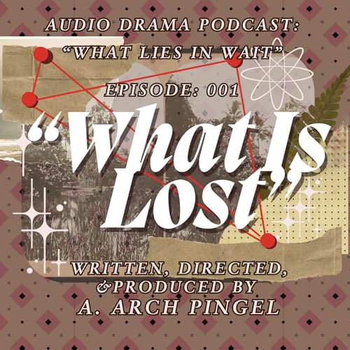 Episode 001: "What Is Lost" cover art