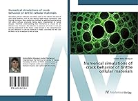 Numerical Simulations of Crack Behavior of Brittle Cellular Materials 3639841247 Book Cover