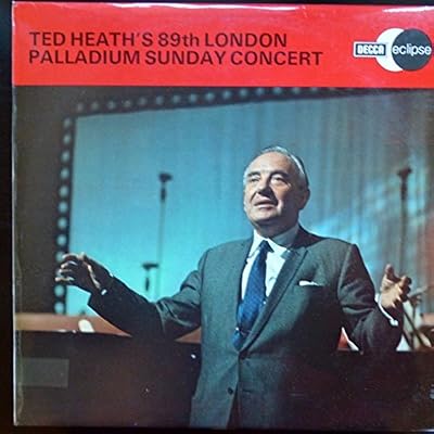 Ted Heath's 89th London Palladium Sunday Concert