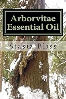 Paperback Arborvitae Essential Oil: The Generous Tree of Life Book