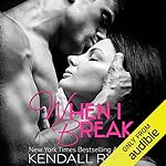 Cover of When I Break (Volume 1)