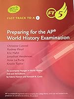Preparing for the AP World History Examination: Fast Track To A 5 1305659619 Book Cover