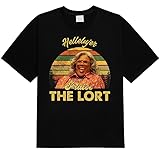 Praise The Lort Vintage T-Shirt, Movies Quote Unisex TShirt Black