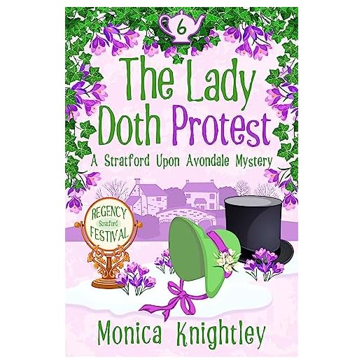 The Lady Doth Protest: A Stratford Upon Avondale Mystery (The Stratford Upon Avondale Mysteries Book 6)