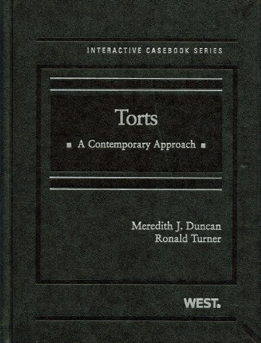 Torts: A Contemporary Approach (The Interactive Casebook)