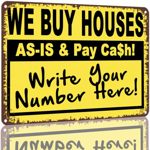 WE BUY HOUSES AS-IS & Pay Ca$h! Write Your Number Here Metal Sign 8X12 Inch