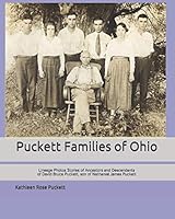 Puckett Families of Ohio: Lineage, Photos, Stories of the Ancestors and Descendants of David Bruce Puckett 172863377X Book Cover