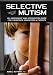 Selective Mutism: An Assessment and Intervention Guide for Therapists, Educators & Parents