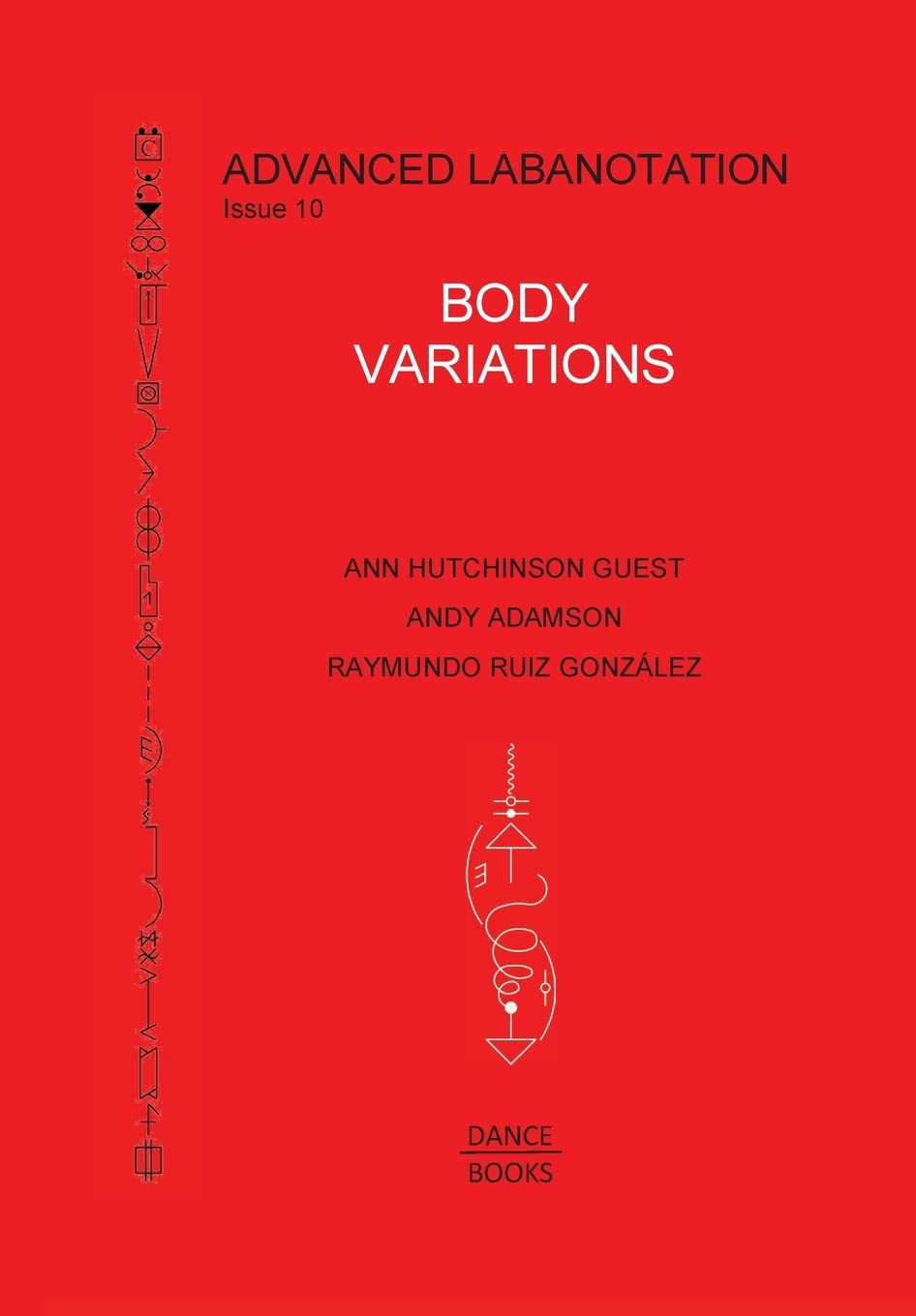 Advanced Labanotation Issue 10 Body Variations systeme notation mouvement