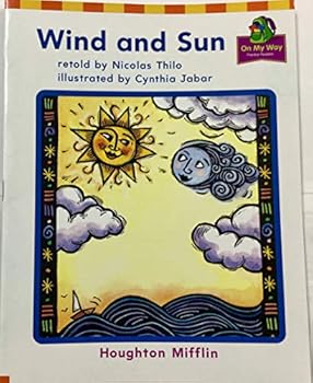 Paperback Houghton Mifflin the Nation's Choice: On My Way Practice Readers Theme 10 Grade 1 Wind and Sun Book