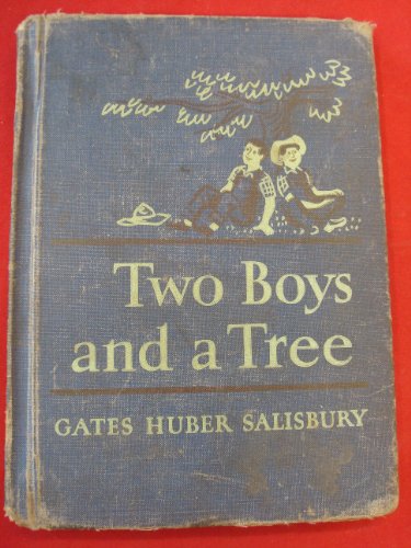 TWO BOYS AND A TREE B005GSSWAQ Book Cover