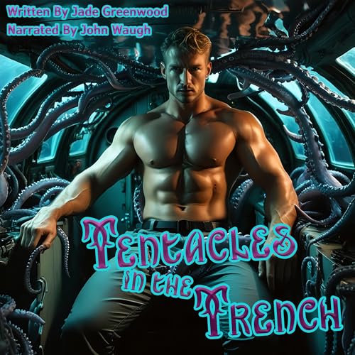 Tentacles in the Trench Audiobook By Jade Greenwood cover art