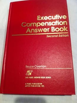 Hardcover Executive Compensation Answer Book (The Panel Answer Book Series) Book
