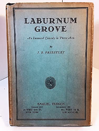 Laburnum grove: An immoral comedy in three acts B000867PLI Book Cover
