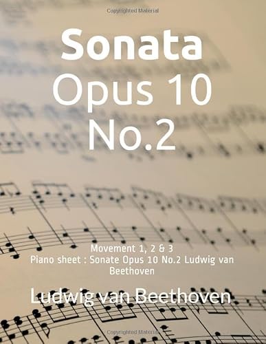 Piano sheet : Sonata Opus 10 No.2 Ludwig van Beethoven