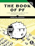 The Book of PF, 4th Edition: A No-Nonsense Guide to the OpenBSD Firewall
