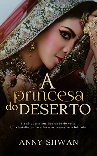 A princesa do Deserto Livro 01: Saga mulheres fortes