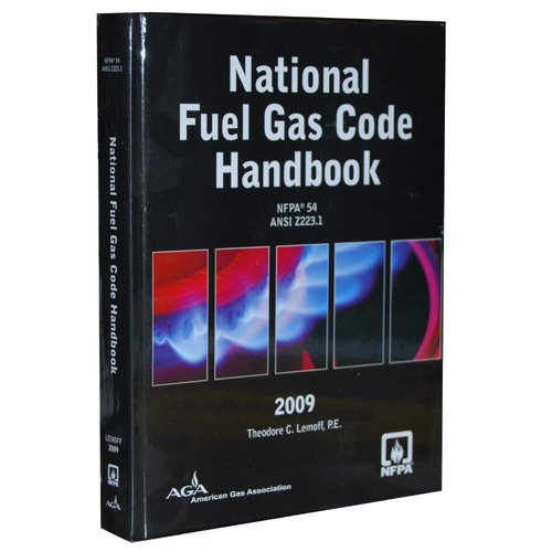 National Fuel Gas Code Handbook (2009 Edition, NFPA 54, ANSI Z223.1) National Fire Protection