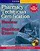 Pharmacy Technician Certification Review and Practice Exam