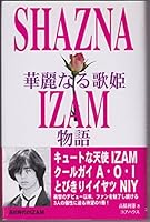 SHAZNA―華麗なる歌姫IZAM物語 4898090168 Book Cover