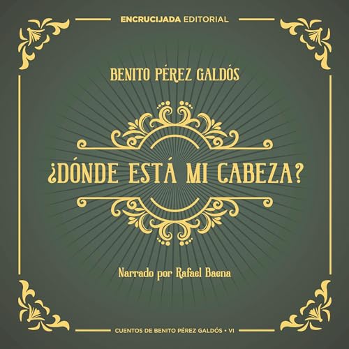 ¿Dónde está mi cabeza?: (Biblioteca Virtual Miguel de Cervantes)