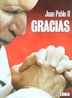 Juan Pablo II Gracias 9870005217 Book Cover