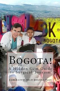 Bogota! A Hidden Gem guide to Surgical Tourism