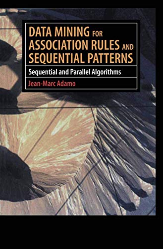 Data Mining for Association Rules and Sequential Patterns: Sequential and Parallel Algorithms view 2