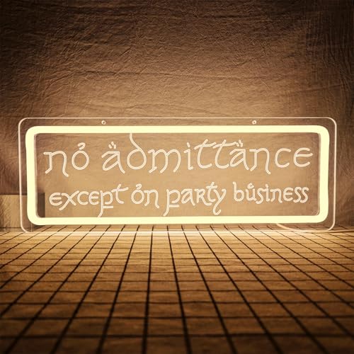 Image of No Admittance Except On Party Business Neon Sign for Wall Decor Dimmable Move Neon Sign for The Hobbit Decor and Hobbit Birthday Decorations