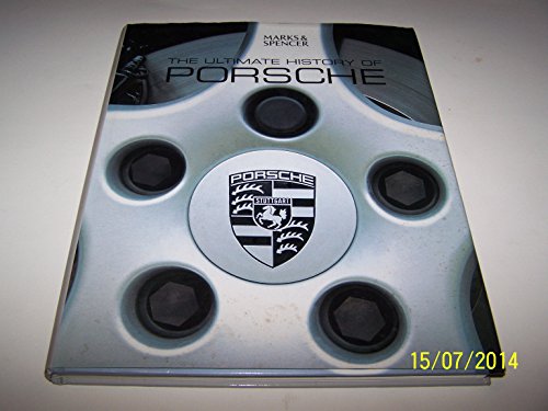The Ultimate History of Porsche 1842738518 Book Cover