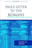 Paul's Letter to the Romans (The Pillar New Testament Commentary (PNTC))