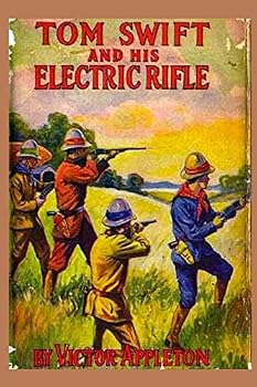 Tom Swift And His Electric Rifle, or, Daring Adventures in Elephant Land