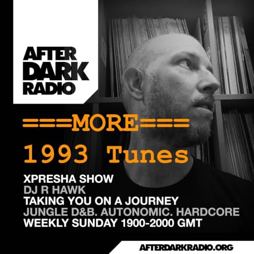 R Hawk - Xpresha Show - 16 Aug 2026 [Another 1993 Jungle Hardcore Mix]