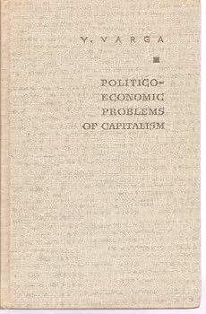 Hardcover Politico Economic Problems of Capitalism Hardcover [Unknown] Book
