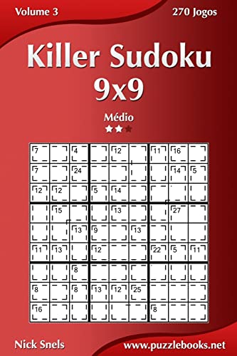 Killer Sudoku 9x9 - Médio - Volume 3 - 270 Jogos (Portuguese Edition)