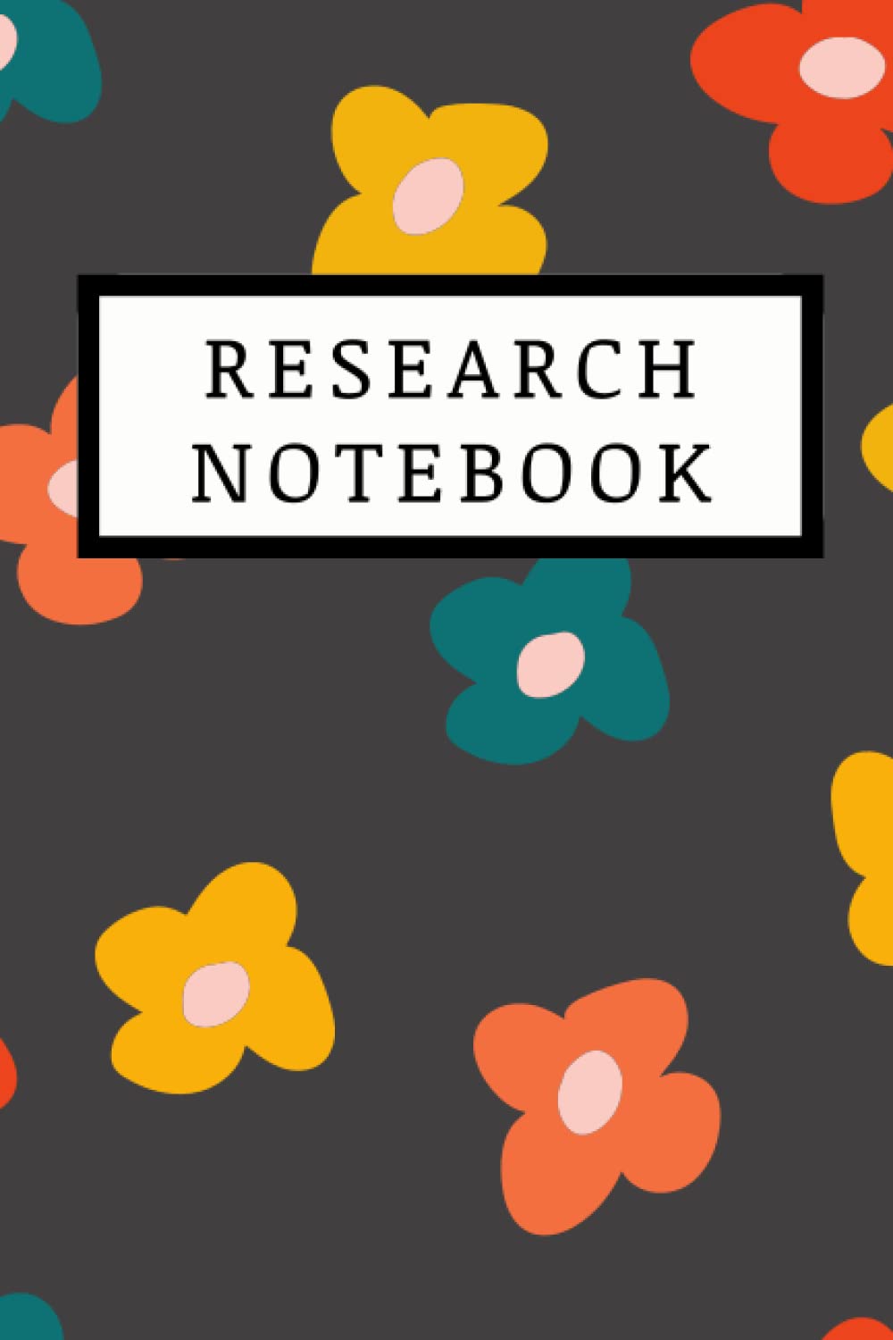 Research Notebook: A Must Have for University, PhD, Doctorate Students, 120 Lined Pages, 6x9, Perfect for Organising your Research Project or Thesis