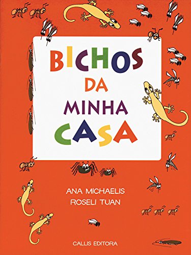 Bichos da minha casa: