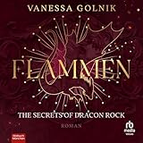  Flammen: The Secrets of Dracon Rock: Roman (Drachen in Ignia)